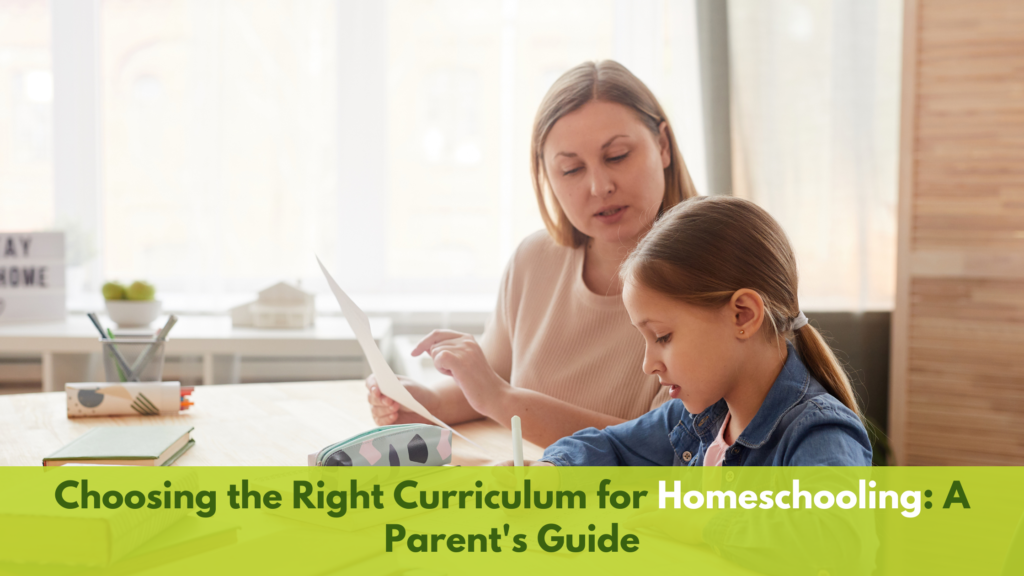 Choosing the Right Curriculum for Homeschooling
