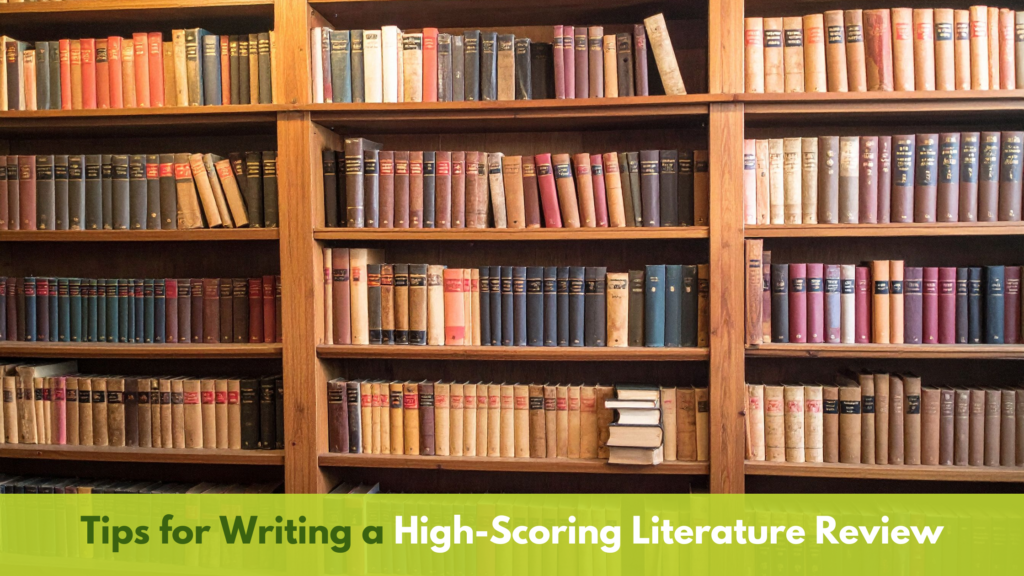 Tips for Writing a High-Scoring Literature Review